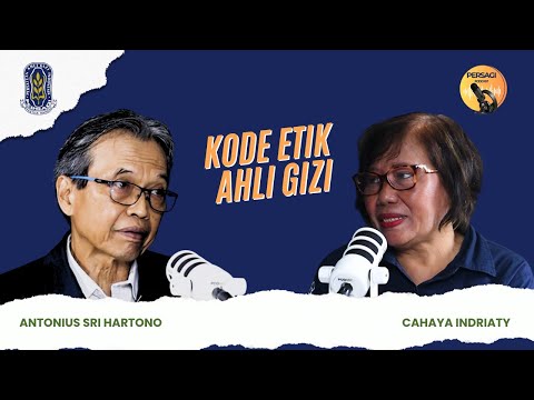 Kode Etik Ahli Gizi | PERSAGI Kabupaten Lombok Tengah PODCAST Eps. 14